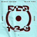 Micky Quinn - With You