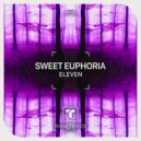 Sweet Euphoria - Eleven