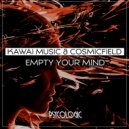 Kawai Music, Cosmicfield - Empty Your Mind
