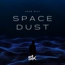 Adam Mist - Space Dust