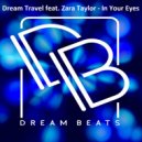 Dream Travel feat. Zara Taylor - In Your Eyes
