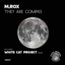 M.Rox - They Are Coming