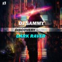 DJ Sammy (TH) - Dark Raver (Radio Edit)