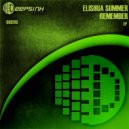 Elishua Summer - Remember (Original Mix)