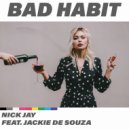 Nick Jay Feat. Jackie De Souza - Bad Habit (AXF Dirty Habits Remix)