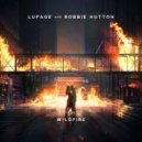 Lupage & Robbie Hutton - Wildfire (Original Mix)