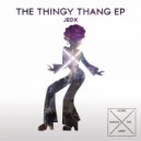 Jedx - Do My Thang (Original Mix)