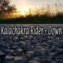 Kalachakra Rider - Down