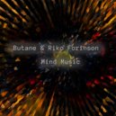 Butane & Riko Forinson - Hunting The Music Of The Mind