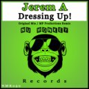 Jerem A - Dressing Up!