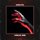 Mouta - Hold Me