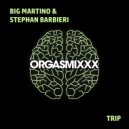 Big Martino & Stephan Barbieri - Trip