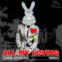 Chris Gooding - All My Loving