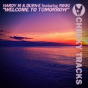 Hardy M & Burn-E featuring Nikki - Welcome To Tomorrow