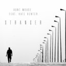 Aunt Mouse Feat. Kate Venter - Stranger