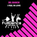 Del Bianchi - I Feel In Love (Instrumental Mix)