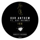 Our Anthem feat. Kvy Rhymes - Ice