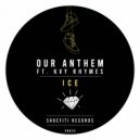 Our Anthem feat. Kvy Rhymes - Ice (Extended Mix)