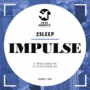 2Sleep - No Sleep
