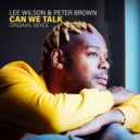 Lee Wilson, Peter Brown - Can We Talk