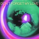Diplo & Miguel - Don't Forget My Love