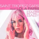 Saint Tropez Caps ft. Lola Paris - Baby Baby (Club Mix)