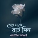 Moslem Molla - Tor Name Raat Din (Original Mix)