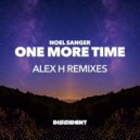 Noel Sanger - One More Time (Alex H Extended Mix)