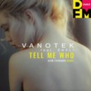 Vanotek feat. Eneli - Tell me who