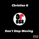 Christian G - Don't Stop Moving