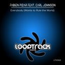 Fabien Pizar Feat. Carl Johnson - Everybody (Wants To Rule The World) (Radio Edit)