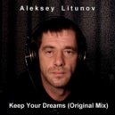 Aleksey Litunov - Keep Your Dreams