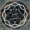 MTPS - When You See What Do You See