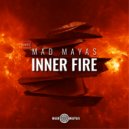 Mad Mayas - Inner Fire