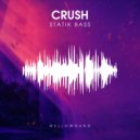 Statik Bass - Crush (Original Mix)