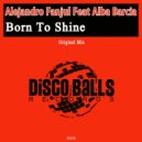 Alejandro Fanjul Feat Alba Barcia - Born To Shine