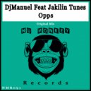 DjManuel Feat Jakilin Tunes - Opps