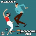 Alexny - Boogie On