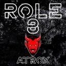 Role 8 - Atrox
