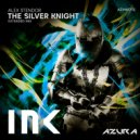 Alex Stendor - The Silver Knight