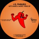 J.D. Finburg - Let's Make A Music Video