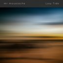 mr moustache - Low Tide