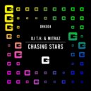 DJ T.H. & Mitraz - Chasing Stars
