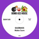 GuzBass - Make Sure