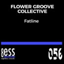 Flower Groove Collective - Fatline