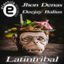 Jhon Denas, Deejay Balius - Latintribal