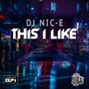 DJ Nic-E - This I Like
