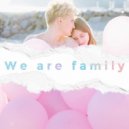 Маша Пятница - We are family