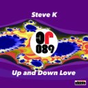 Steve K - Up and Down Love