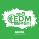 Hard EDM Workout - Electric (Workout Mix Edit 140 Bpm)
